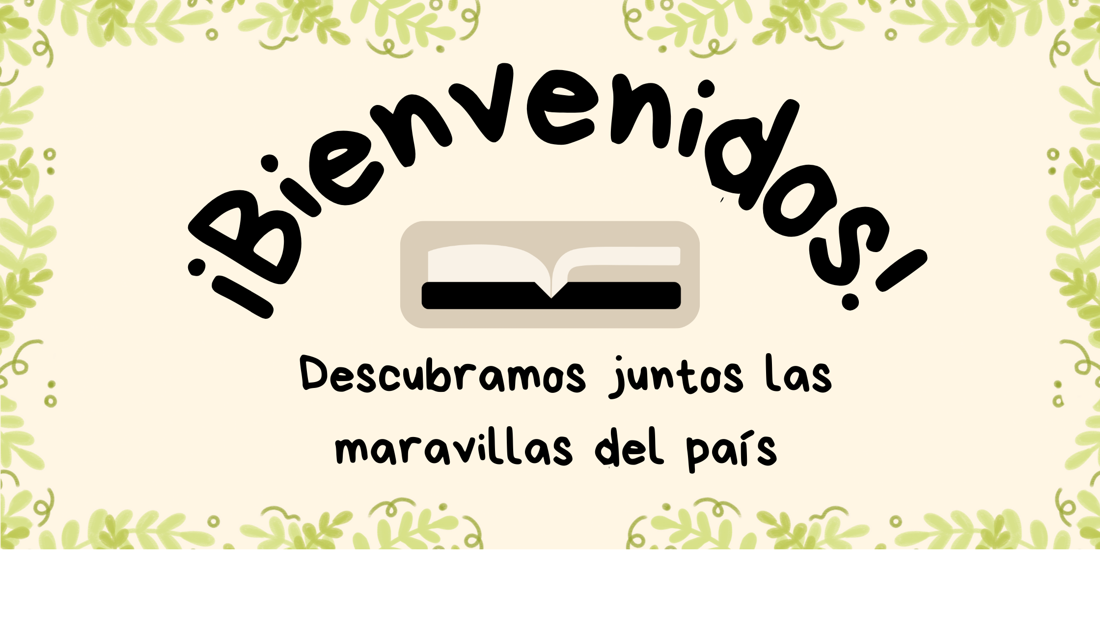 Bienvenidos
